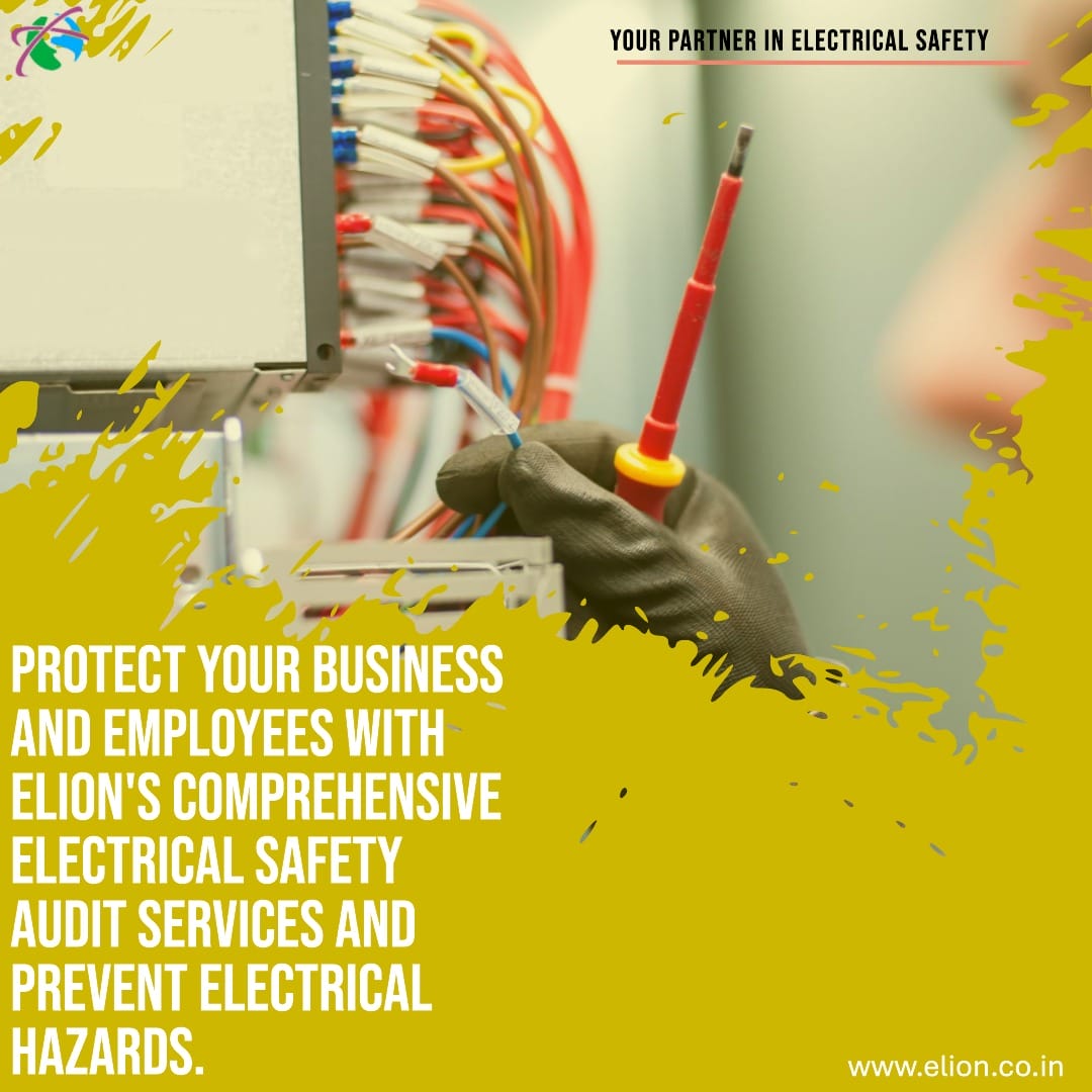 A gloved hand uses a screwdriver on exposed wires in an electrical panel. Text promotes Elions electrical safety audit and Power Quality Analysis services to prevent hazards, set against a yellow background with the website link visible.