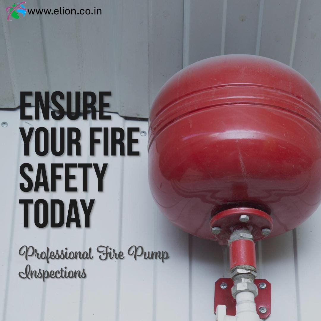 A red fire pump tank mounted on a white wall with text: Ensure your fire safety today. Professional fire pump inspections and fire risk assessment. Website www.elion.co.in is in the top left corner.