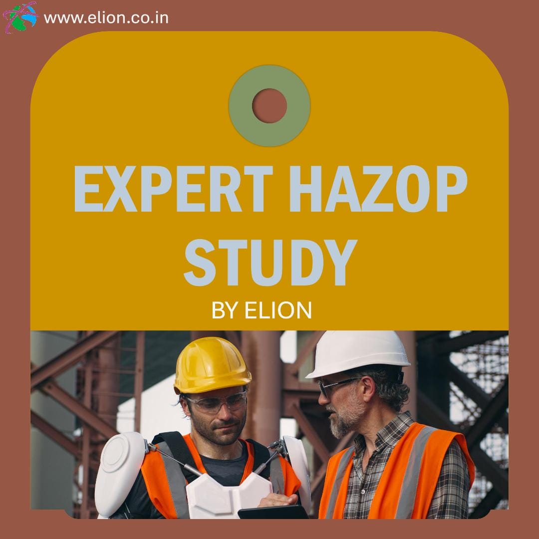 Two male engineers in safety vests and hard hats discuss something at an industrial site. Overlaid text reads Expert HAZOP & Hazard Audit by Elion. Website www.elion.co.in is at the top.