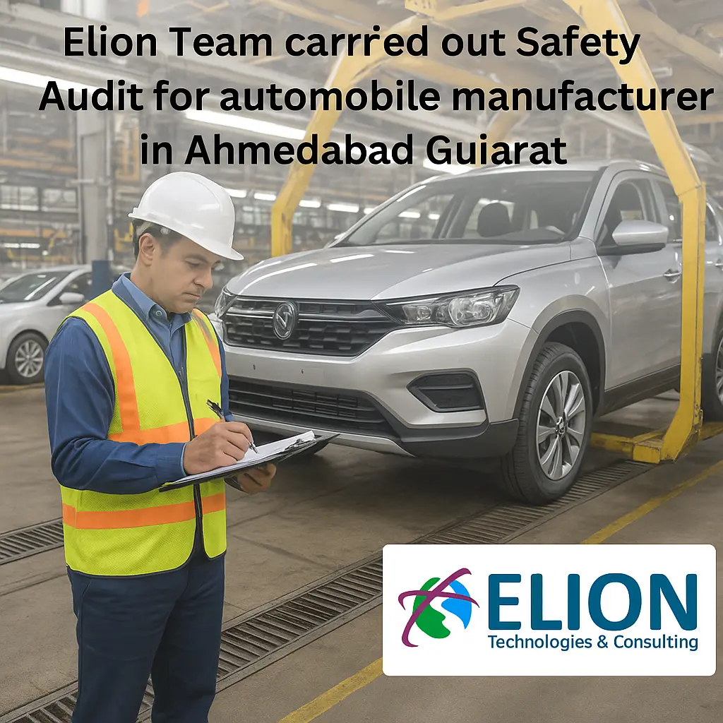Elion conducting Safety Audit for automobile manufacturing company in Ahmedabad, Gujarat